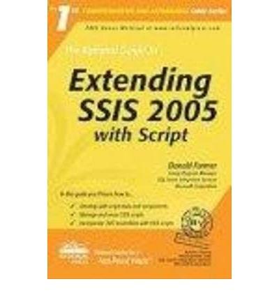 The Rational Guide to Extending SSIS 2005 with Script