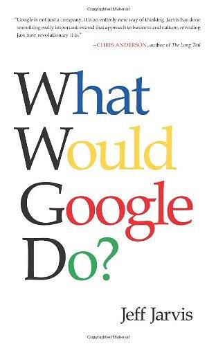 What Would Google Do?