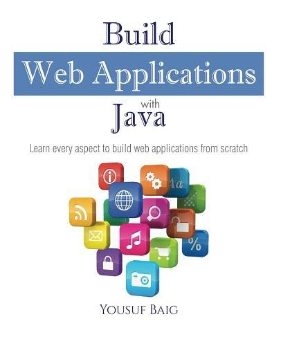 Build Web Applications With Java