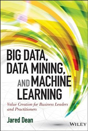 Big Data, Data Mining, and Machine Learning