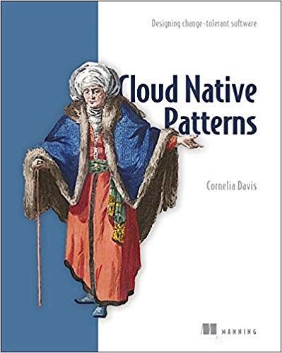 Cloud Native Patterns