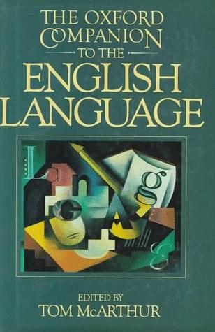 The Oxford Companion to the English Language (Oxford Companion to English Literature)